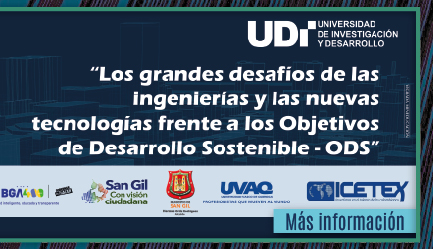 1er Simposio internacional: 'Los grandes desafíos de las ingenierías y las nuevas tecnologías frente a los Objetivos de Desarrollo Sostenible - ODS' (Más información)